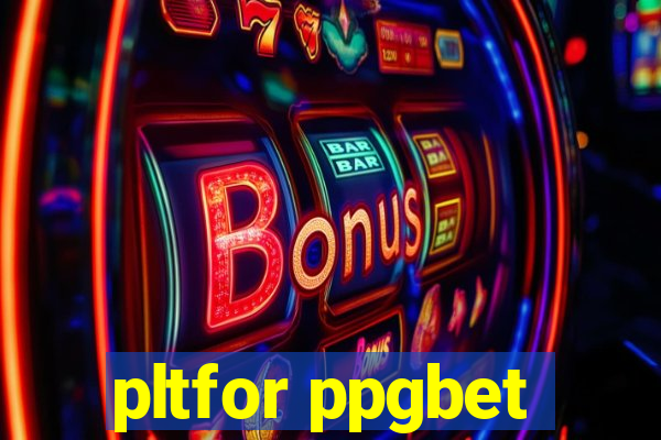 pltfor ppgbet